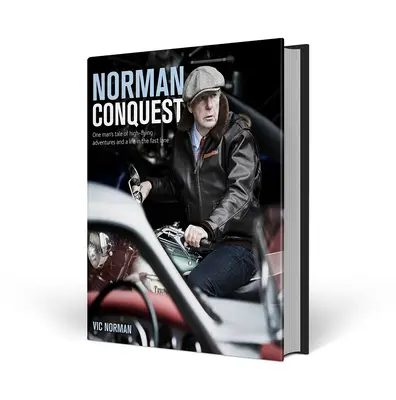 Norman Conquest: Povestea unui om cu aventuri de mare zbor și o viață pe banda rapidă (One Man's Tale of High-Flying Adventures and a Life in the Fast Lane) - Norman Conquest: One Man's Tale of High-Flying Adventures and a Life in the Fast Lane