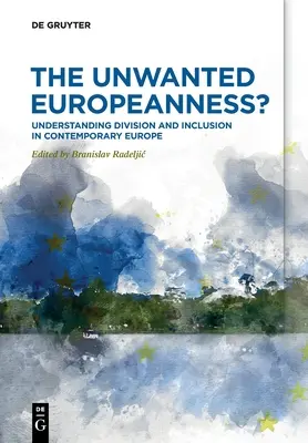 Europeanitatea nedorită? - The Unwanted Europeanness?
