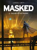 Mascați: Rise of the Rocket - Masked: Rise of the Rocket