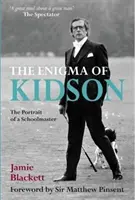 Enigma lui Kidson: Portretul unui profesor de școală - The Enigma of Kidson: The Portrait of a Schoolmaster