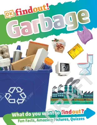 Dkfindout! Gunoaie (Ediție de bibliotecă) - Dkfindout! Garbage (Library Edition)