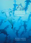Pești: O introducere în ihtiologie - Fishes: An Introduction to Ichthyology