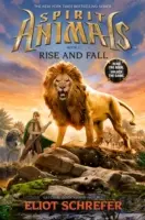 Rise and Fall (Spirit Animals, Book 6), 6