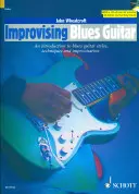 Improvising Blues Guitar: An Introduction to Blues Guitar Styles, Techniques & Improvisation Book/CD Pack [Cu CD (Audio)] - Improvising Blues Guitar: An Introduction to Blues Guitar Styles, Techniques & Improvisation Book/CD Pack [With CD (Audio)]
