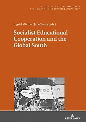 Cooperarea educațională socialistă și sudul global - Socialist Educational Cooperation and the Global South