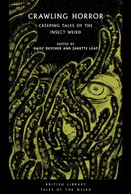 Crawling Horror: Povești înfiorătoare ale ciudățeniilor cu insecte - Crawling Horror: Creeping Tales of the Insect Weird