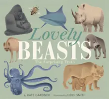 Lovely Beasts: Adevărul Surprinzător - Lovely Beasts: The Surprising Truth