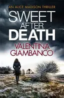 Dulce după moarte - Sweet After Death