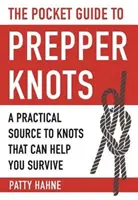 Ghidul de buzunar pentru noduri Prepper: O resursă practică pentru nodurile care vă pot ajuta să supraviețuiți - The Pocket Guide to Prepper Knots: A Practical Resource to Knots That Can Help You Survive