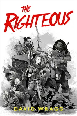 Cei drepți (Articole de credință, Cartea 2) - The Righteous (Articles of Faith, Book 2)