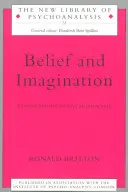 Credință și imaginație: Explorări în psihanaliză - Belief and Imagination: Explorations in Psychoanalysis