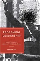 Redeeming Leadership: O intervenție feministă antirasistă - Redeeming Leadership: An Anti-Racist Feminist Intervention