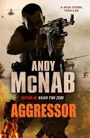 Agresorul - (Nick Stone Thriller 8) - Aggressor - (Nick Stone Thriller 8)