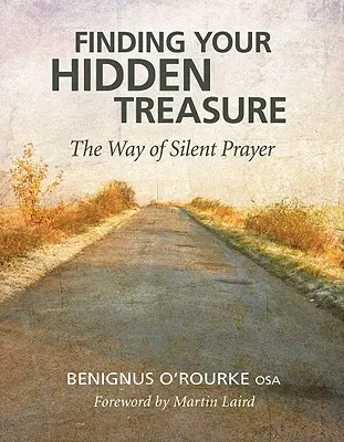 Găsirea comorii tale ascunse: Calea rugăciunii tăcute - Finding Your Hidden Treasure: The Way of Silent Prayer