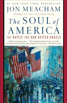 Sufletul Americii: Bătălia pentru îngerii noștri mai buni - The Soul of America: The Battle for Our Better Angels