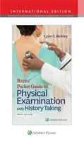 Ghidul de buzunar Bates' pentru examinarea fizică și realizarea istoricului - Bates' Pocket Guide to Physical Examination and History Taking