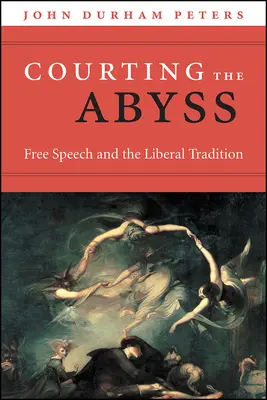 Curtarea abisului: Libertatea de exprimare și tradiția liberală - Courting the Abyss: Free Speech and the Liberal Tradition