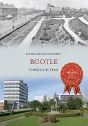 Bootle de-a lungul timpului - Bootle Through Time