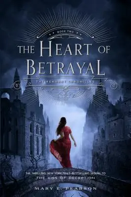 The Heart of Betrayal: The Remnant Chronicles, Cartea a doua - The Heart of Betrayal: The Remnant Chronicles, Book Two