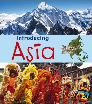 Introducerea Asiei - Introducing Asia