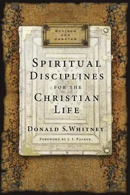 Discipline spirituale pentru viața creștină - Spiritual Disciplines for the Christian Life