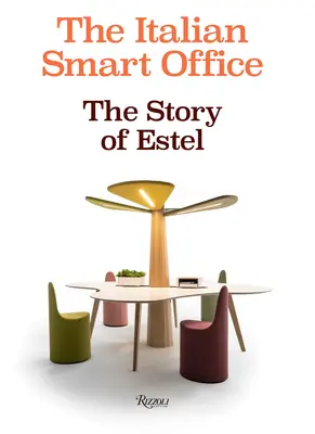 Biroul inteligent italian: Povestea lui Estel - The Italian Smart Office: The Story of Estel