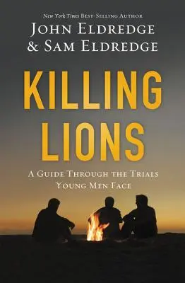 Uciderea leilor: Un ghid prin încercările cu care se confruntă bărbații tineri - Killing Lions: A Guide Through the Trials Young Men Face