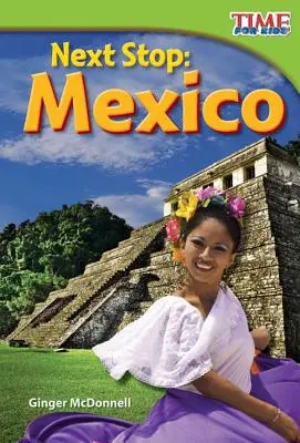 Următoarea oprire: Mexic - Next Stop: Mexico