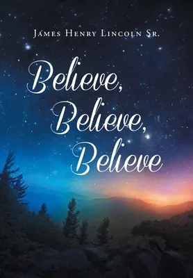Crede, crede, crede - Believe, Believe, Believe