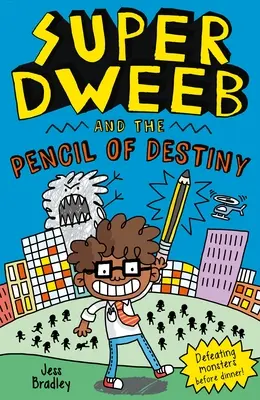 Super Dweeb și creionul destinului - Super Dweeb and the Pencil of Destiny