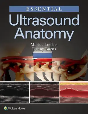 Anatomia esențială a ultrasunetelor - Essential Ultrasound Anatomy