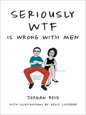 Serios, ce este în neregulă cu bărbații - Seriously Wtf Is Wrong with Men