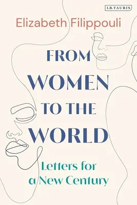 De la femei către lume: Scrisori pentru un nou secol - From Women to the World: Letters for a New Century