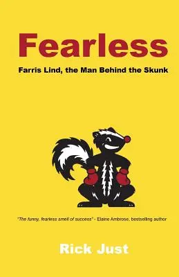 Fără frică: Farris Lind, omul din spatele Skunk - Fearless: Farris Lind, the Man Behind the Skunk