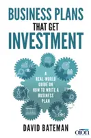 Planuri de afaceri care obțin investiții: Include șablonul final și dovedit pentru succes - Business Plans That Get Investment: Includes the Ultimate and Proven Template for Success