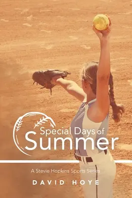 Zile speciale de vară: O serie sportivă Stevie Hopkins - Special Days of Summer: A Stevie Hopkins Sports Series