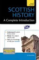 Istoria Scoției: O introducere completă - Scottish History: A Complete Introduction