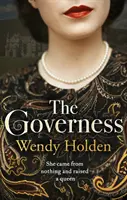Governess - bestsellerul instantaneu Sunday Times, perfect pentru fanii The Crown - Governess - The instant Sunday Times bestseller, perfect for fans of The Crown