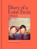 Jurnalul unui geamăn singuratic: Un memoriu - Diary of a Lone Twin: A Memoir