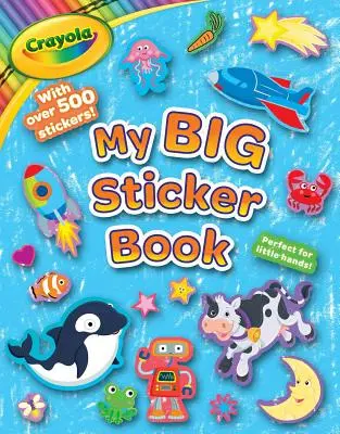 Crayola My First Big Sticker Book