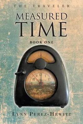 Timpul măsurat: Cartea întâi - Measured Time: Book One