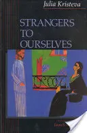 Strangers to Ourselves