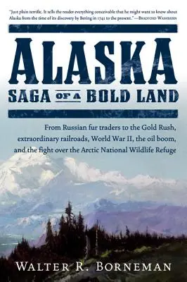 Alaska: Saga unui ținut îndrăzneț - Alaska: Saga of a Bold Land