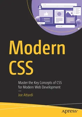 CSS modern: Stăpânește conceptele cheie ale CSS pentru dezvoltarea web modernă - Modern CSS: Master the Key Concepts of CSS for Modern Web Development