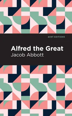 Alfred cel Mare - Alfred the Great