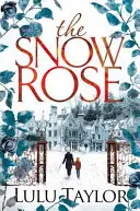 Trandafirul de zăpadă - The Snow Rose