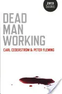 Omul mort care muncește - Dead Man Working