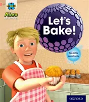 Proiect X: Aventuri extraterestre: Roz: Let's Bake! - Project X: Alien Adventures: Pink:Let's Bake!