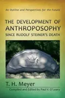 Dezvoltarea antroposofiei de la moartea lui Rudolf Steiner: O schiță și perspective pentru viitor - The Development of Anthroposophy Since Rudolf Steiner's Death: An Outline and Perspectives for the Future