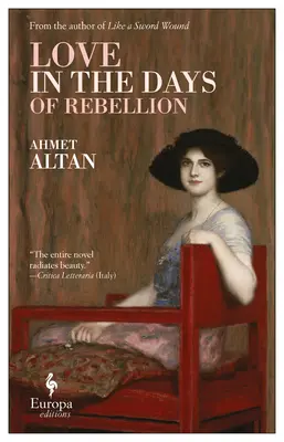 Dragostea în zilele rebeliunii - Love in the Days of Rebellion